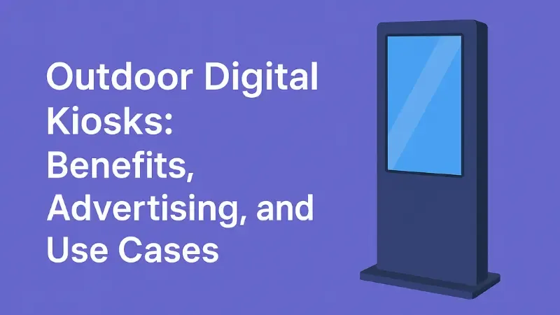 an outdoor digital kiosk graphic